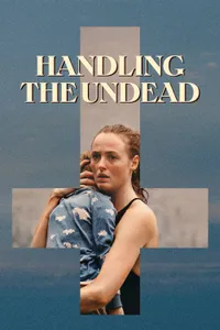 Handling the Undead izle